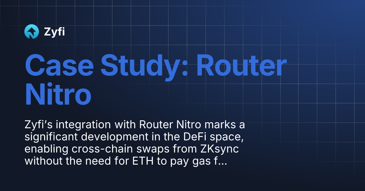 Case Study: Router Nitro | Zyfi